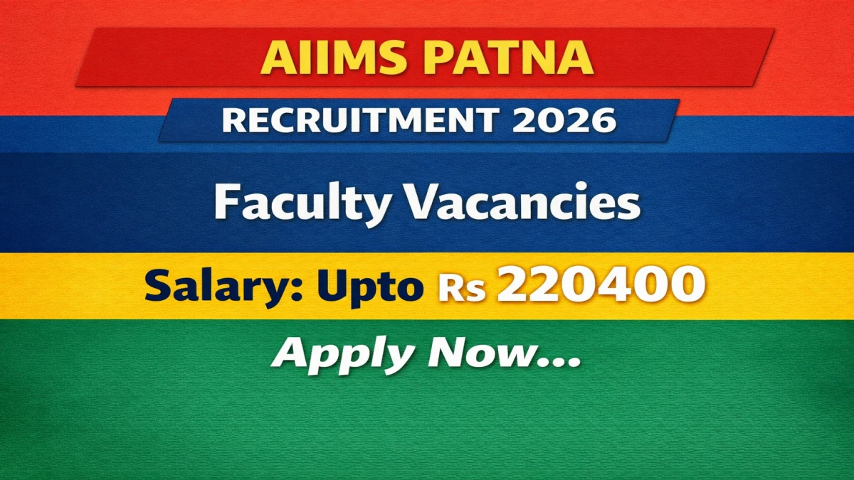 AIIMS Patna Recruitment 2026
